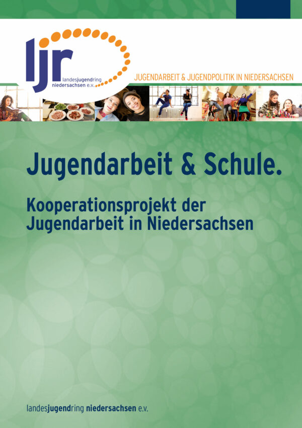 Jugendarbeit & Schule - Kooperationsprojekt der Jugendarbeit in Niedersachsen