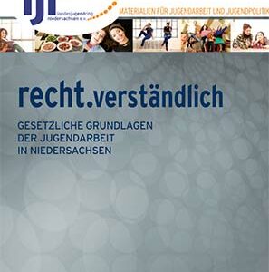 recht.verständlich - Gesetzliche Grundlagen der Jugendarbeit in Niedersachsen